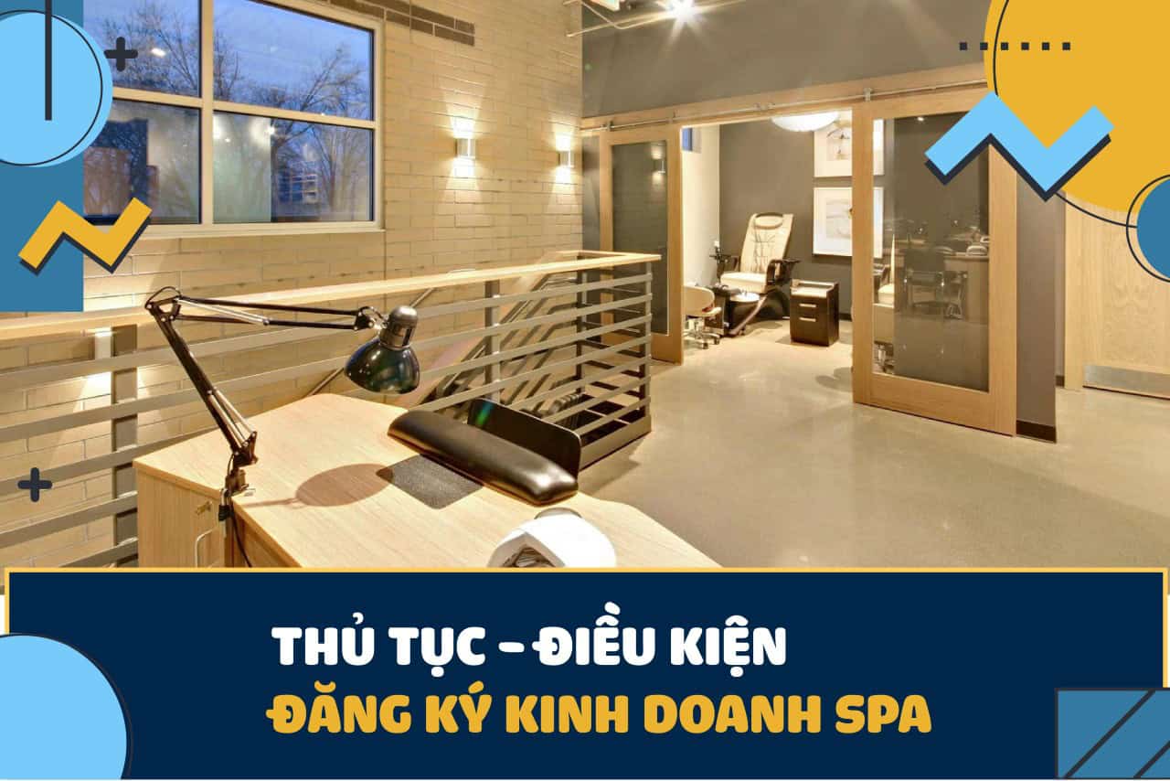 Điều kiện xin giấy phép kinh doanh spa mới nhất năm 2024